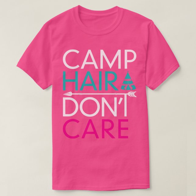 Camp Hair Dont Care T Shirt (Design framsida)
