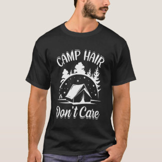 Camp Hår Bryr sig inte  Camping Camper Lycka Gla T Shirt