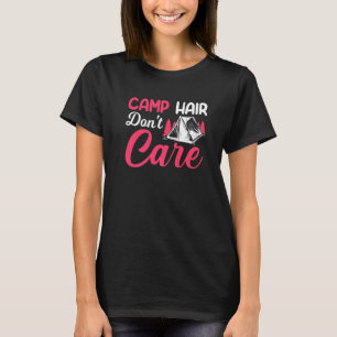 Camp Hår Bryr Sig Inte Om  Camping Campare Lycka G T Shirt