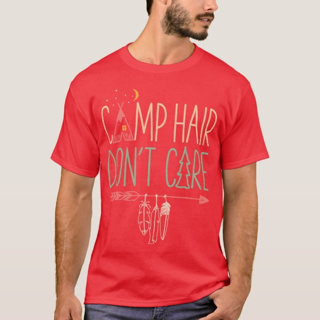 Camp Hår Spelar Ingen Roll Rolig Camping Utanför C T Shirt (Framsida)