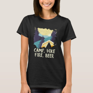 Camp Hike Fire Beer Camping Hiking Camper Hiker Dr T Shirt