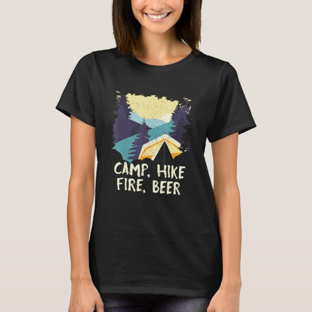 Camp Hike Fire Beer Camping Hiking Camper Hiker Dr T Shirt (Framsida)