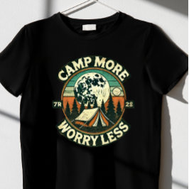 CAMP MER ARBETE MINDRE T-Shirt