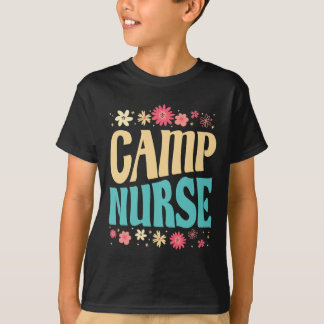 Camp Nurse Floral Outfit Summer Camping Registered T Shirt