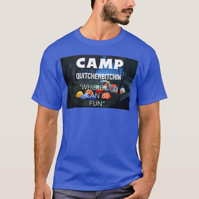 CAMP QUITCHERBITCHIN vintage T Shirt (Framsida)