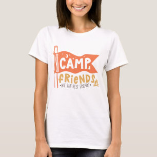 Camp-vänner är de bästa vänner t shirt