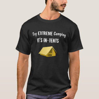 Campa för ytterlighet tee shirt