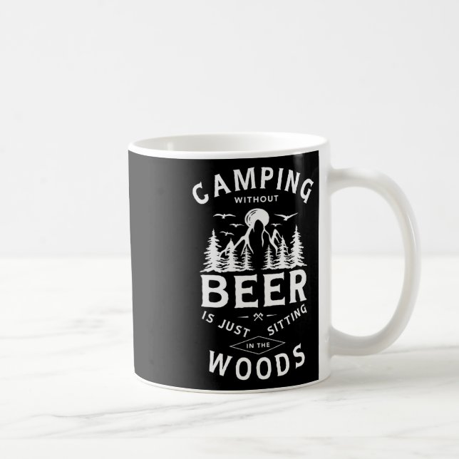 Campa utan öl är bara att sitta i skogen  kaffemugg (Höger)