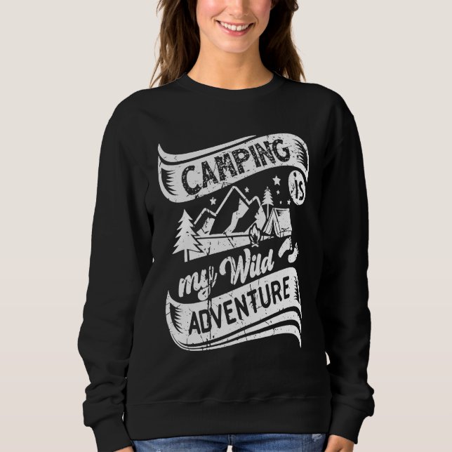 Camper Camping Is My Wild Adventure Vacation Camp  T Shirt (Framsida)
