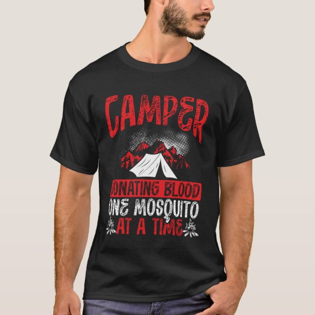 Camper Donating Blood One Mosquito At A Time Campi T Shirt (Framsida)
