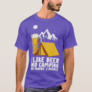 Camper Drinking Beer Wilderness Campfire T Shirt