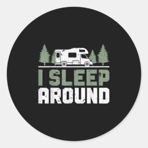 Camper Funny Camping I sover runt Klistermärke
