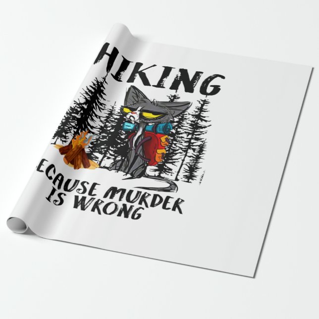 Camper Gift | Hiking Because Murder Is Wrong Xmas Presentpapper (Utrullad)