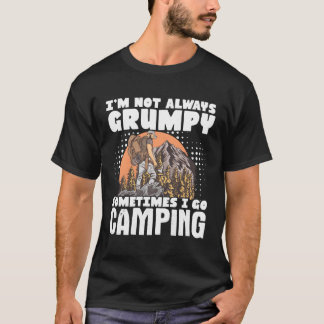 Camper jag är inte alltid grumpy ibland jag går oc t shirt
