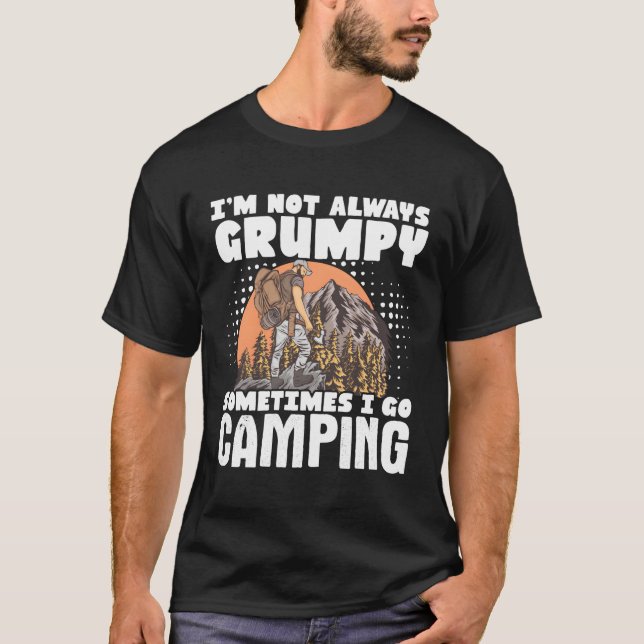 Camper jag är inte alltid grumpy ibland jag går oc t shirt (Framsida)