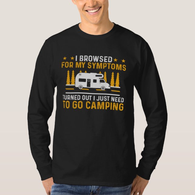 Camper  Motorhome I Just Need To Go Camping  1 T Shirt (Framsida)