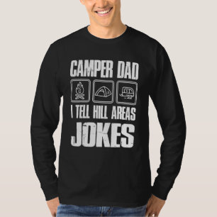 Camper Pappa I Berätta för Backe Areas skämt T Shirt