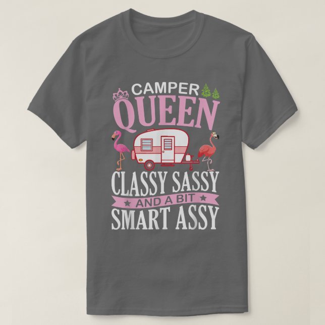 Camper Queen Classy Sassy & A Bit Samrt Assy Nana  T Shirt (Design framsida)