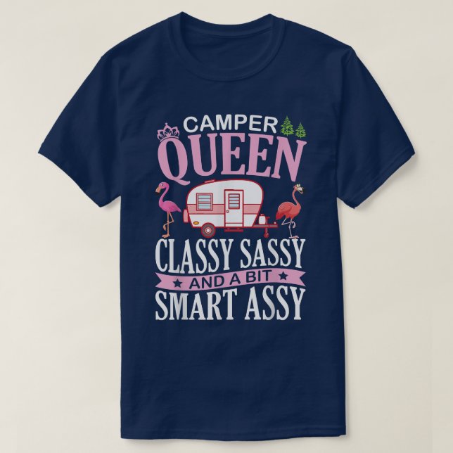 Camper Queen Classy Sassy & A Bit Samrt Assy Nana  T Shirt (Design framsida)