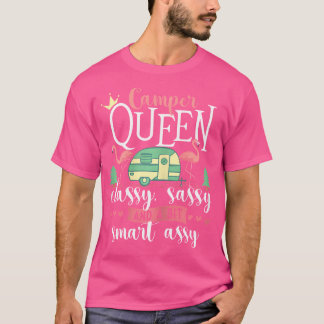 Camper Queen Classy Sassy Glamping Glamper Glamoro T Shirt