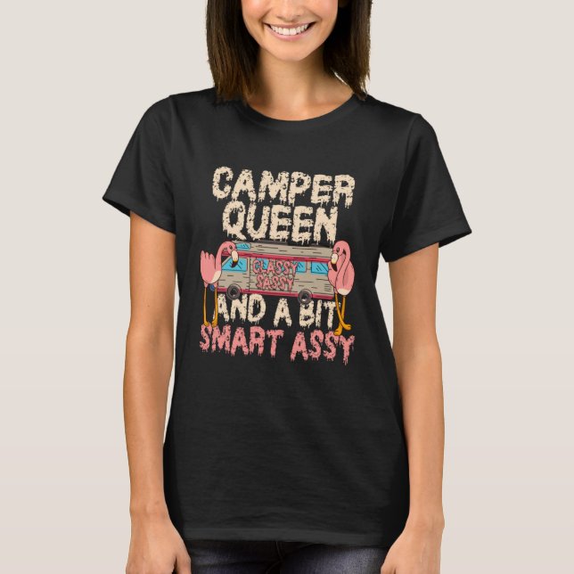 Camper Queen Classy Sassy Smart Assy Funny Flaming T Shirt (Framsida)