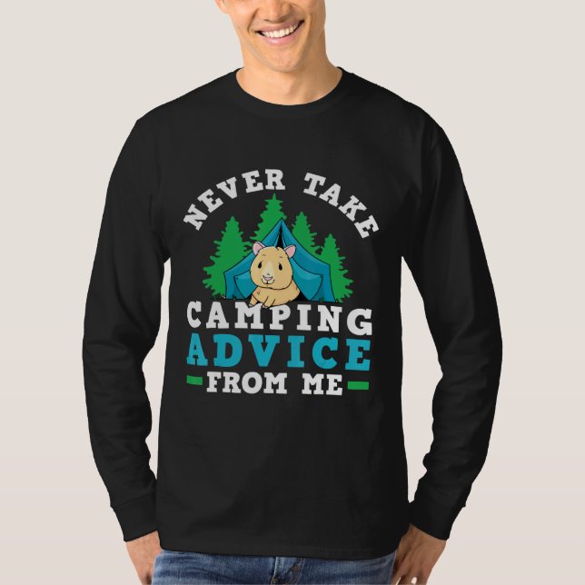 Camper Tält tar aldrig kampanjråd från mig Guin T Shirt (Framsida)