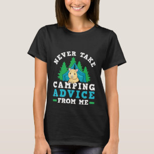Camper Tält tar aldrig kampanjråd från mig Guin T Shirt