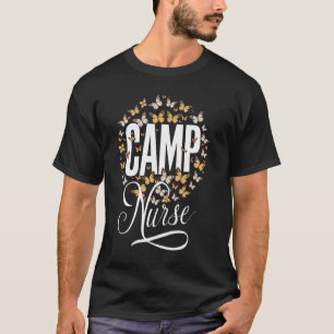 Campers Cute Camping Butterfly Summer Camp Nurse T Shirt