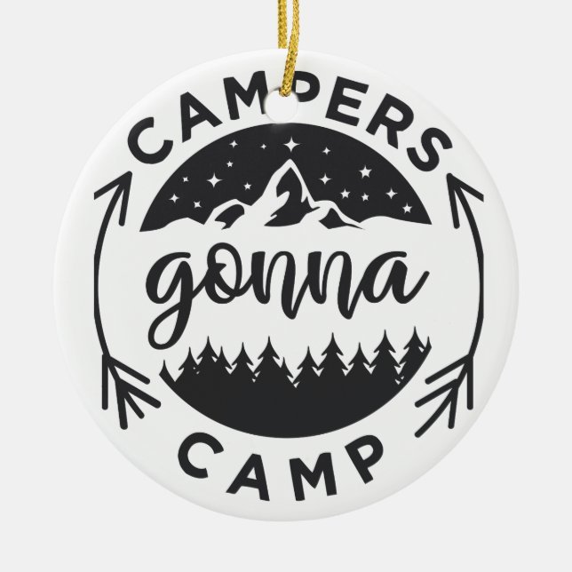 Campers Gonna Camp på en Julgransprydnad Keramik (Framsidan)