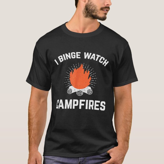 Campers I Binge Watch Campfire Funny Camping T Shirt (Framsida)