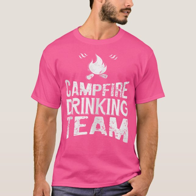 Campfire Drinking Team Funny Camping Älskare Gift T Shirt (Framsida)