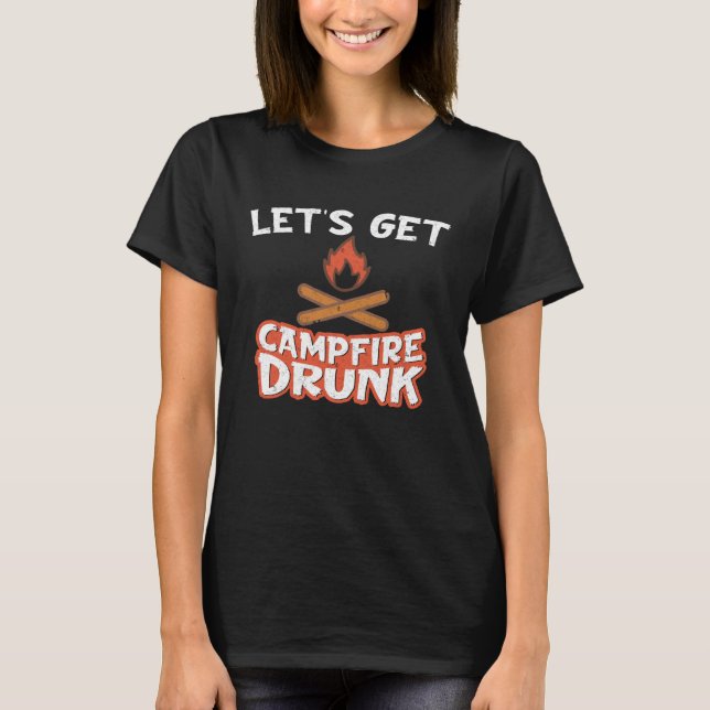 Campfire Drunk Beach Camping Drinking  Humour T Shirt (Framsida)