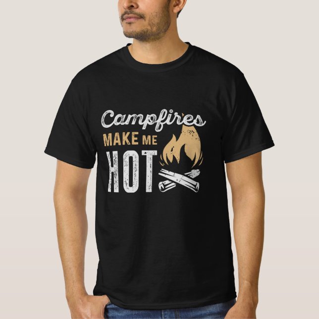 Campfire gör mig till Hett T Shirt (Framsida)