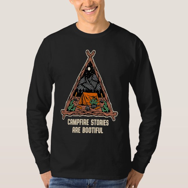 Campfire Stories Are Bootiful Camping Positive Quo T Shirt (Framsida)