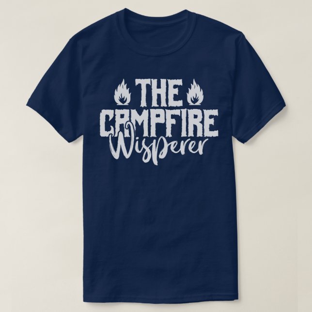 Campfire Whisperer Camping Älskare T Shirt (Design framsida)