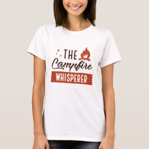 Campfire Whisperer T Shirt