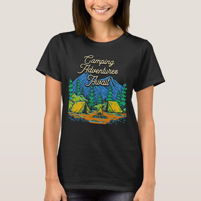 Camping Adventures Await Camper Vacation Camp Trip T Shirt (Framsida)