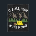 Camping All Good In The Woods Hiking Camper Men Wo Fleecefilt<br><div class="desc">Camping All Good In The Woods Hiking Camper Men Women Kids</div>