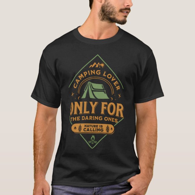 Camping Älskare Endast för de modiga Cute Quote  T Shirt (Framsida)