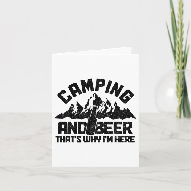 Camping and Beer.. Det är därför jag är här. Kort (Framsida)