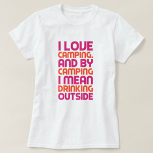 Camping and Drinking T-Shirt