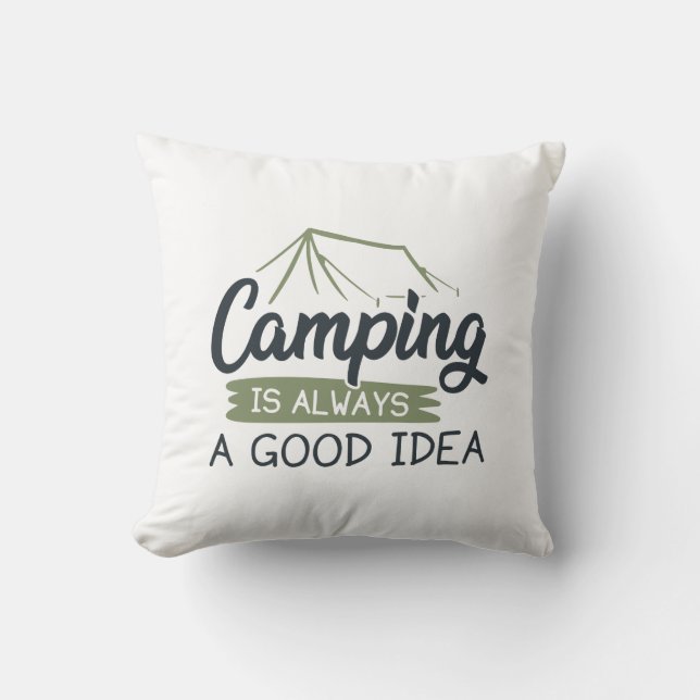 Camping är alltid en Bra-idé Kudde (Framsida)