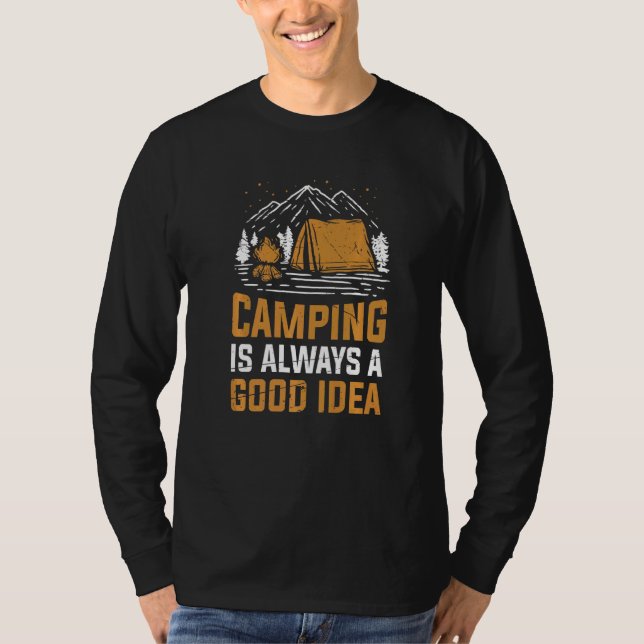 Camping är alltid en Bra idé T Shirt (Framsida)