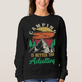 Camping är bättre än adulting t shirt
