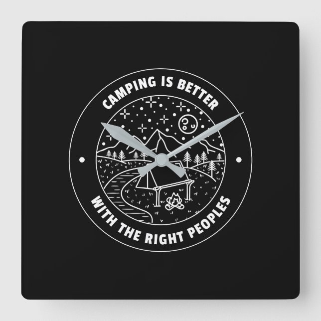 Camping är bättre med...Wall Clock. Fyrkantig Klocka (Framsida)