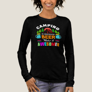 Camping är fantastisk öl Gör det fantastiskare-673 T Shirt