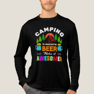 Camping är fantastisk öl Gör det fantastiskare-673 T Shirt