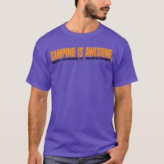 Camping är fantastiskt öl gör det ännu bättre roli t shirt