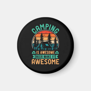 Camping är fantastiskt öl gör det fantastiskt magnet