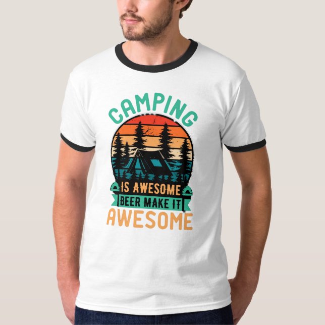 Camping är fantastiskt öl gör det fantastiskt t shirt (Framsida)